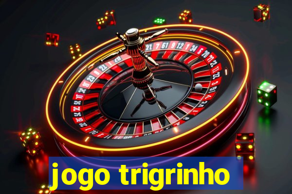 jogo trigrinho